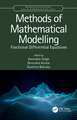 Methods of Mathematical Modelling: Fractional Differential Equations