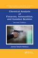 Chemical Analysis of Firearms, Ammunition, and Gunshot Residue