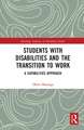 Students with Disabilities and the Transition to Work: A Capabilities Approach