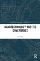 Nanotechnology and Its Governance