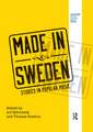 Made in Sweden: Studies in Popular Music