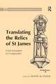 Translating the Relics of St James: From Jerusalem to Compostela