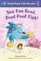 You Can Read, Pout-Pout Fish!