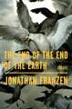 JONATHAN FRANZEN: END OF THE END OF THE EARTH