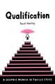 Qualification: A Graphic Memoir in Twelve Steps