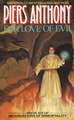 For Love of Evil: Book Six of Incarnations of Immortality