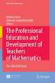 The Professional Education and Development of Teachers of Mathematics: The 15th ICMI Study