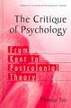 The Critique of Psychology: From Kant to Postcolonial Theory