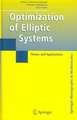Optimization of Elliptic Systems: Theory and Applications