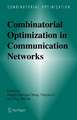 Combinatorial Optimization in Communication Networks