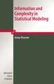 Information and Complexity in Statistical Modeling