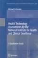 Health Technology Assessments by the National Institute for Health and Clinical Excellence: A Qualitative Study