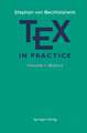 TEX in Practice: Volume 1: Basics