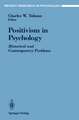 Positivism in Psychology: Historical and Contemporary Problems