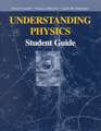 Understanding Physics: Student Guide