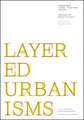 Layered Urbanisms