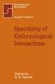 Specificity of Embryological Interactions