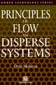 Principles of Flow in Disperse Systems