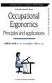 Occupational Ergonomics: Principles and applications