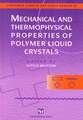 Mechanical and Thermophysical Properties of Polymer Liquid Crystals