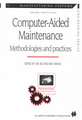 Computer-aided Maintenance: Methodologies and Practices