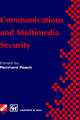 Communications and Multimedia Security