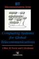 Computing Systems for Global Telecommunications