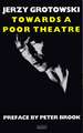 Grotowski, J: Towards a Poor Theatre