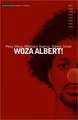 "Woza Albert!"