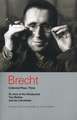 Brecht Collected Plays: 3: Lindbergh's Flight; The Baden-Baden Lesson on Consent; He Said Yes/He Said No; The Decision; The Mother; The Exception & the Rule; The Horatians & the Curiatians; St Joan of the Stockyards