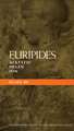 Euripides Plays: 3: Alkestis; Helen; Ion