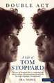 Double Act: A Life of Tom Stoppard