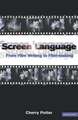 Screen Language: From Film Writing to Film-making