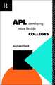 APL: Developing more flexible colleges