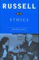 Russell on Ethics: Selections from the Writings of Bertrand Russell