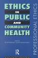 Ethics in Public and Community Health