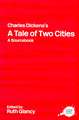 Charles Dickens's A Tale of Two Cities: A Routledge Study Guide and Sourcebook