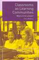 Classrooms as Learning Communities: What's In It For Schools?