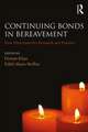 Continuing Bonds in Bereavement: New Directions for Research and Practice