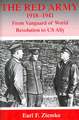 The Red Army, 1918-1941: From Vanguard of World Revolution to America's Ally