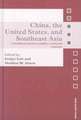 China, the United States, and South-East Asia: Contending Perspectives on Politics, Security, and Economics