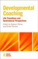 Developmental Coaching: Life Transitions and Generational Perspectives