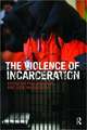 The Violence of Incarceration