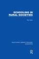 Schooling in Rural Societies (Rle Edu L)