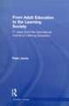 From Adult Education to the Learning Society: 21 Years of the International Journal of Lifelong Education