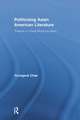 Politicizing Asian American Literature: Towards a Critical Multiculturalism