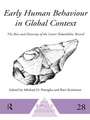 Early Human Behaviour in Global Context: The Rise and Diversity of the Lower Palaeolithic Record