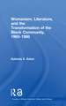 Womanism, Literature, and the Transformation of the Black Community, 1965ߝ1980