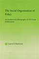 The Social Organization of Policy: An Institutional Ethnography of UN Forest Deliberations