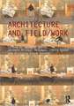 Architecture and Field/Work